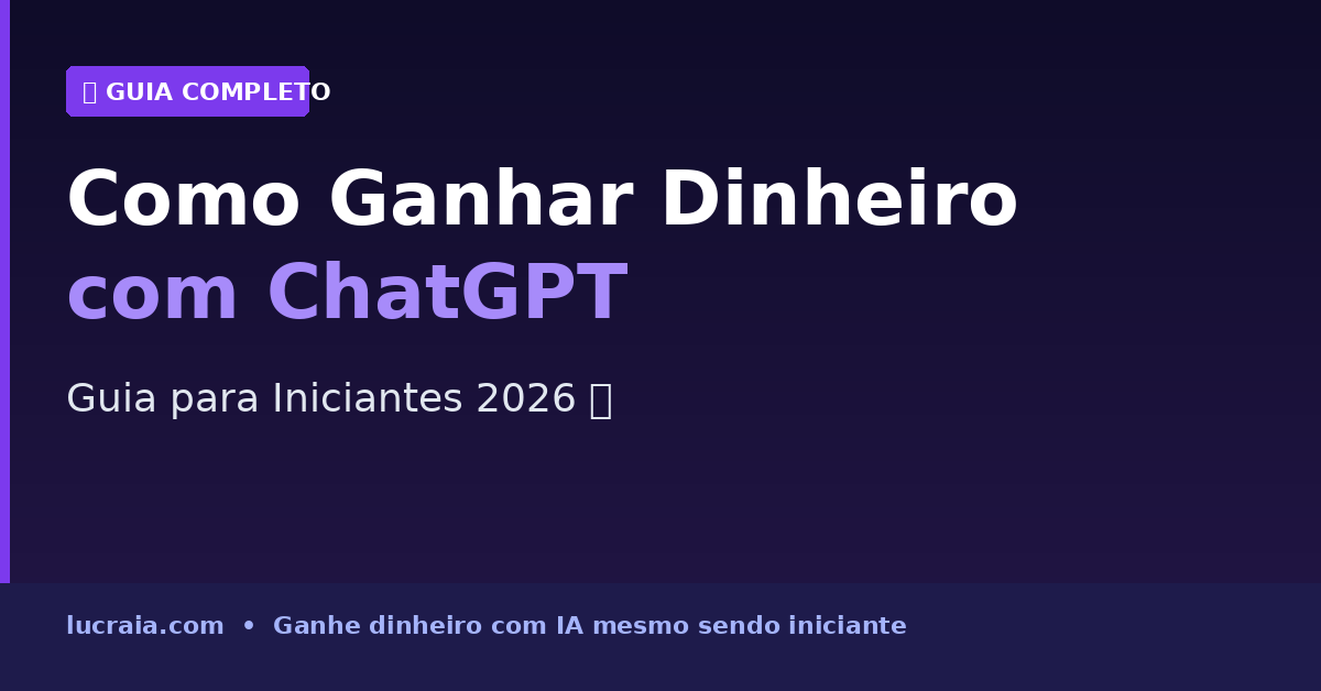 Como Ganhar Dinheiro com ChatGPT (Guia Iniciantes 2026)